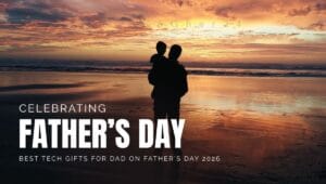 Father's Day 2026 Gift Guide